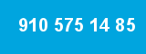 910 575 14 85 910 575 14 85